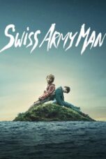 Nonton Film Swiss Army Man (2016) Bioskop21