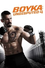 Nonton Film Boyka: Undisputed IV (2016) Bioskop21