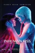 Nonton Film Inhuman Kiss: The Last Breath (2023) Bioskop21