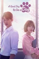 Nonton Film A Good Day to be a Dog (2023) Bioskop21