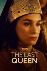 Nonton Film The Last Queen (2023) Bioskop21