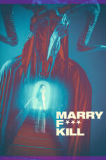 Nonton Film Marry F*** Kill (2023) Bioskop21