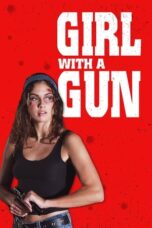 Nonton Film Girl With a Gun (2023) Bioskop21
