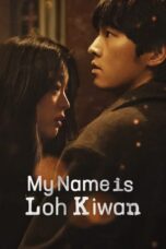 Nonton Film My Name Is Loh Kiwan (2024) Bioskop21